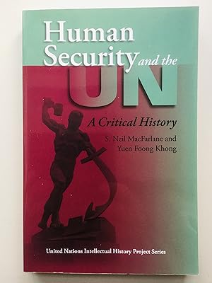 Seller image for Human Security and the UN: A Critical History (United Nations Intellectual History Project Series) for sale by Cherubz Books