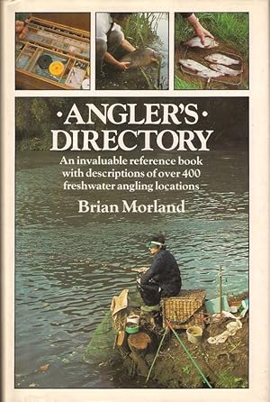 Bild des Verkufers fr ANGLER'S DIRECTORY. By Brian Morland. zum Verkauf von Coch-y-Bonddu Books Ltd