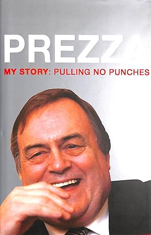 Immagine del venditore per Prezza: My Story: Pulling No Punches venduto da M Godding Books Ltd