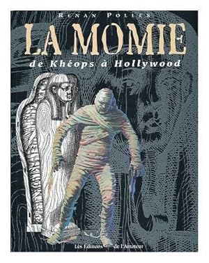 Bild des Verkufers fr LA MOMIE de Khops  Hollywood. zum Verkauf von JLG_livres anciens et modernes