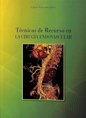 Imagen del vendedor de TCNICAS DE RECURSO EN LA CIRUGA ENDOVASCULAR. a la venta por Librera Smile Books