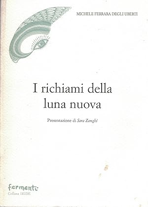 Seller image for I richiami della luna nuova. for sale by MULTI BOOK