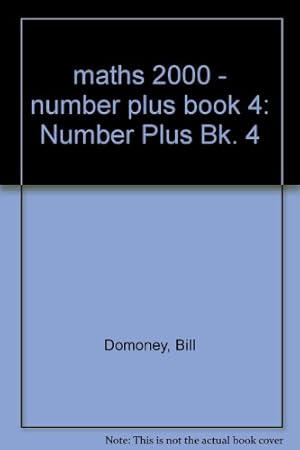 Image du vendeur pour maths 2000 - number plus book 4 (X8): Number Plus (Bk. 4) mis en vente par WeBuyBooks