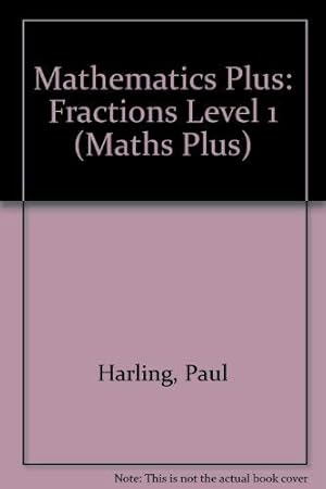 Bild des Verkufers fr Fractions (Level 1) (Maths Plus S.) zum Verkauf von WeBuyBooks