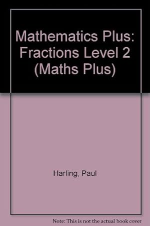 Bild des Verkufers fr Fractions (Level 2) (Maths Plus S.) zum Verkauf von WeBuyBooks