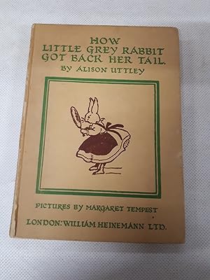 Seller image for How Little Grey Rabbit Got Back Her Tail for sale by Cambridge Rare Books