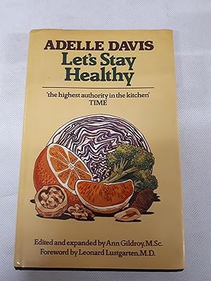 Immagine del venditore per Let's Stay Healthy: A Guide to Lifelong Nutrition venduto da Cambridge Rare Books