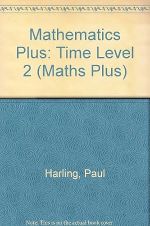 Bild des Verkufers fr Time (Level 2) (Maths Plus) zum Verkauf von WeBuyBooks