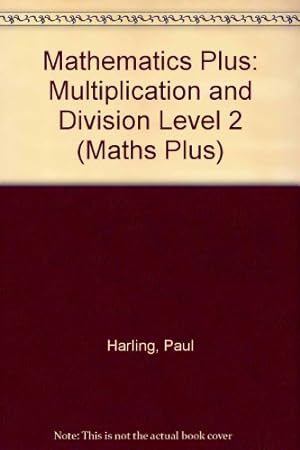 Bild des Verkufers fr Multiplication and Division (Level 2) (Maths Plus S.) zum Verkauf von WeBuyBooks
