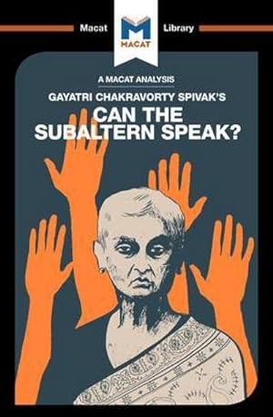 Bild des Verkufers fr An Analysis of Gayatri Chakravorty Spivak's Can the Subaltern Speak? zum Verkauf von Smartbuy