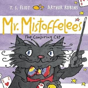 Bild des Verkufers fr Mr Mistoffelees : The Conjuring Cat zum Verkauf von Smartbuy