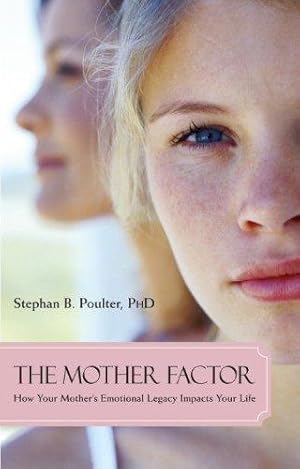 Immagine del venditore per The Mother Factor: How Your Mother's Emotional Legacy Impacts Your Life (Psychology) venduto da WeBuyBooks