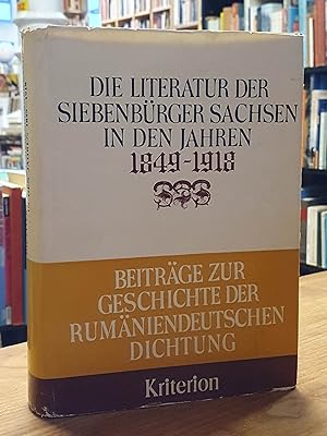 Seller image for Die Literatur der Siebenbrger Sachsen in den Jahren 1849-1918, for sale by Antiquariat Orban & Streu GbR