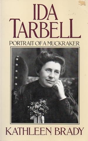 Seller image for Ida Tarbell_ Portrait of a Muckraker for sale by San Francisco Book Company