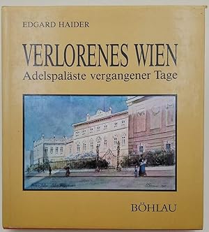 Imagen del vendedor de VERLORENES WIEN-ADELPALASTE VERGANGENER TAGE(1984) a la venta por Invito alla Lettura