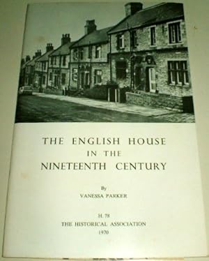 Bild des Verkufers fr English House in the Nineteenth Century (Help for Students of History) zum Verkauf von WeBuyBooks