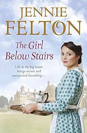 Seller image for The Girl Below Stairs: The Families of Fairley Terrace Sagas 3: The third emotionally gripping saga in the beloved Families of Fairley Terrace series for sale by WeBuyBooks
