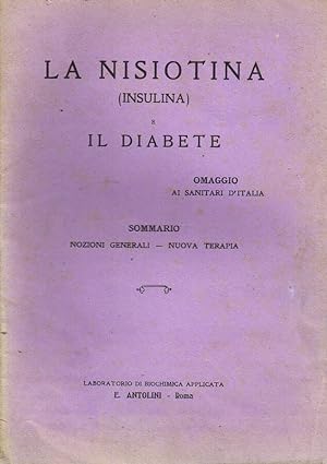 Imagen del vendedor de La Nisiotina ( Insulina ) e il Diabete a la venta por Biblioteca di Babele