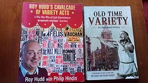 Bild des Verkufers fr 'Old Time Variety: An Illustrated History' & 'Roy Hudd's Cavalcade of Variety Acts' (2 books) zum Verkauf von Le Plessis Books