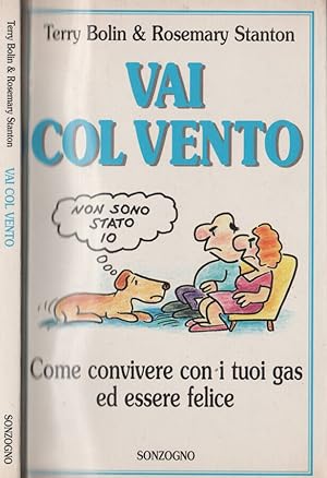 Seller image for Vai col vento Come convivere con i tuoi gas ed essere felice for sale by Biblioteca di Babele