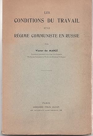 Les conditions du travail et le régime communiste en Russie