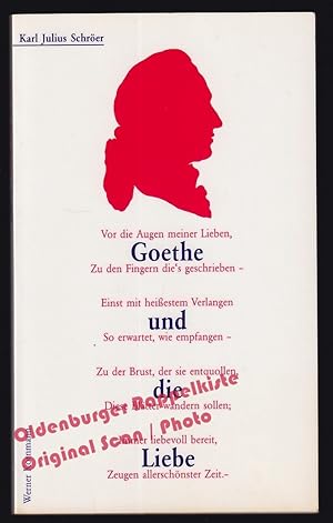 Goethe und die Liebe: Zwei Vorträge 1878 und 1884 in Wien + Vorwort - Schröer, Karl J.