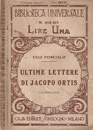 Immagine del venditore per Ultime lettere di Jacopo Ortis venduto da Biblioteca di Babele