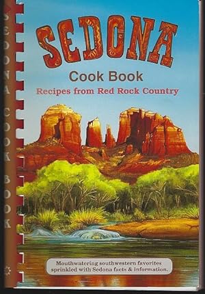 Imagen del vendedor de SEDONA COOK BOOK Recipes from Red Rock Country a la venta por Gibson's Books