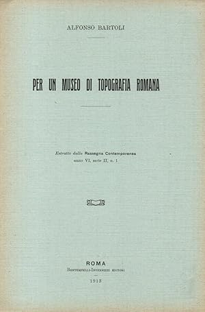 Seller image for Per un museo di tipografia romana Estratto dalla Rassegna Contemporanea anno VI, serie II, n.1 for sale by Biblioteca di Babele