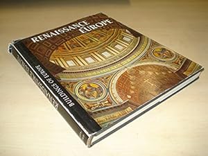 Seller image for Renaissance Europe (Buildings of Europe series) for sale by WeBuyBooks