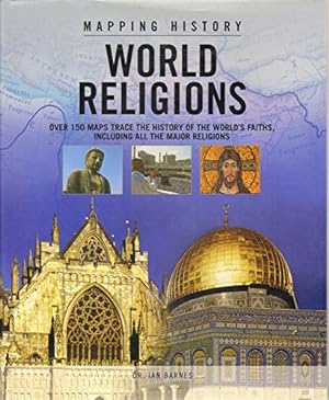 Bild des Verkufers fr MAPPING HISTORY: WORLD RELIGIONS zum Verkauf von WeBuyBooks