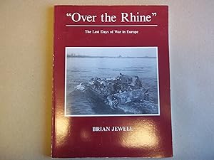 Immagine del venditore per Over the Rhine: Last Days of War in Europe venduto da Carmarthenshire Rare Books