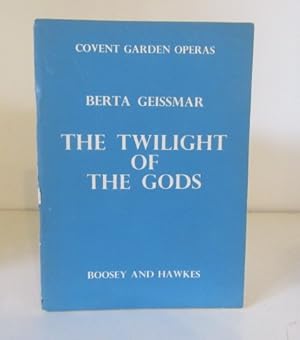 Seller image for Wagner : The Twilight of the Gods (Covent Garden Operas) for sale by BRIMSTONES