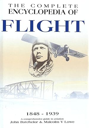 Imagen del vendedor de The Complete Encyclopedia of Flight 1848-1939 a la venta por M Godding Books Ltd
