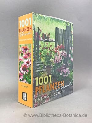 Bild des Verkufers fr 1001 Pflanzentrume fr Haus und Garten. zum Verkauf von Bibliotheca Botanica