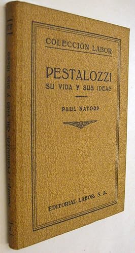 Seller image for (P1) PESTALOZZI SU VIDA Y SUS IDEAS for sale by UNIO11 IMPORT S.L.