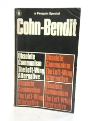 Imagen del vendedor de Obsolete Communism The Left-Wing Alternative a la venta por World of Rare Books