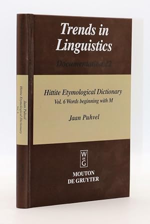 Bild des Verkufers fr Hittite etymological dictionary. Vol. 6. Words beginning with M. (Trends in Linguistics - Documentation, 22). zum Verkauf von Librairie Le Trait d'Union sarl.