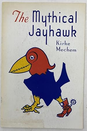 Seller image for The Mythical Jayhawk for sale by Oddfellow's Fine Books and Collectables