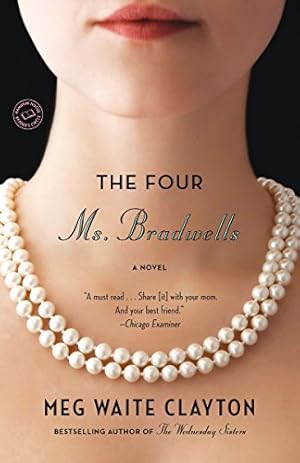 Imagen del vendedor de The Four Ms. Bradwells: A Novel a la venta por Reliant Bookstore