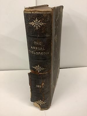 The Annual Cyclopaedia and Register of Important Events of the Year 1896