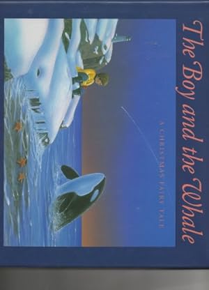 Seller image for The Boy and the Whale: A Christmas Fairy Tale for sale by Reliant Bookstore