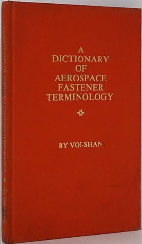 Seller image for A Dictionary of Aerospace Fastener Terminology for sale by Good Books In The Woods