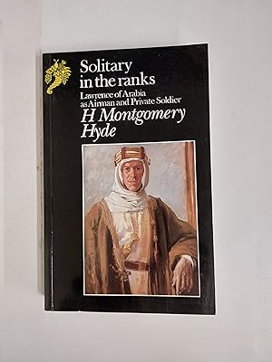 Seller image for Solitary In The Ranks Lawrence Of Arabia As Airman And Private Soldier for sale by Cambridge Rare Books