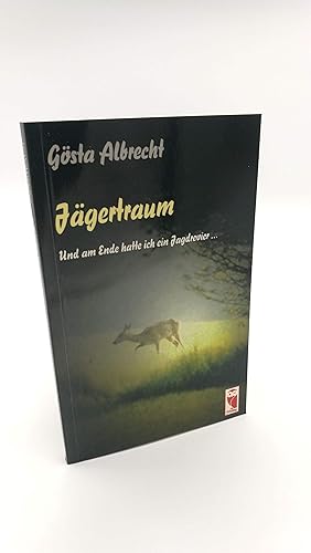 Image du vendeur pour Jgertraum Und am Ende hatte ich ein Jagdrevier mis en vente par Antiquariat Bcherwurm