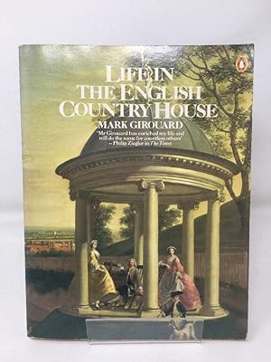 Life in the English Country House: A Social and Architectural History