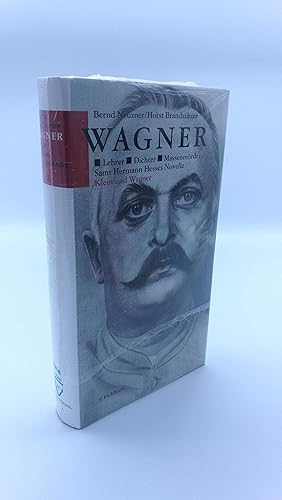 Wagner Lehrer, Dichter, Massenmörder