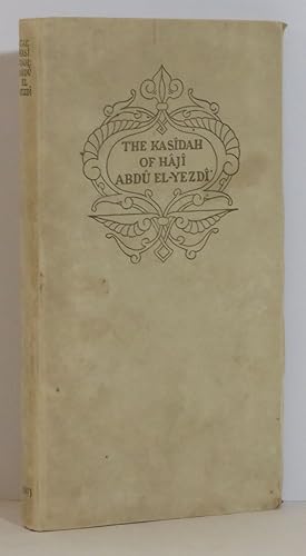 Bild des Verkufers fr The Kasidah of Haji Abdu El-Yezdi zum Verkauf von Evolving Lens Bookseller