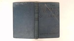 Imagen del vendedor de The Lunatic At Large a la venta por Goldstone Rare Books