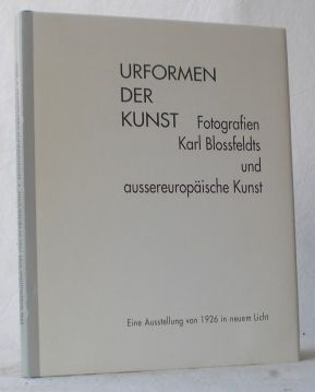 Urformen der Kunst aus Pflanzenreich und fremden Welten. (Umschlagtitel: Urformen der Kunst. Foto...